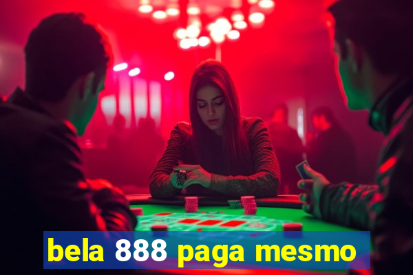 bela 888 paga mesmo